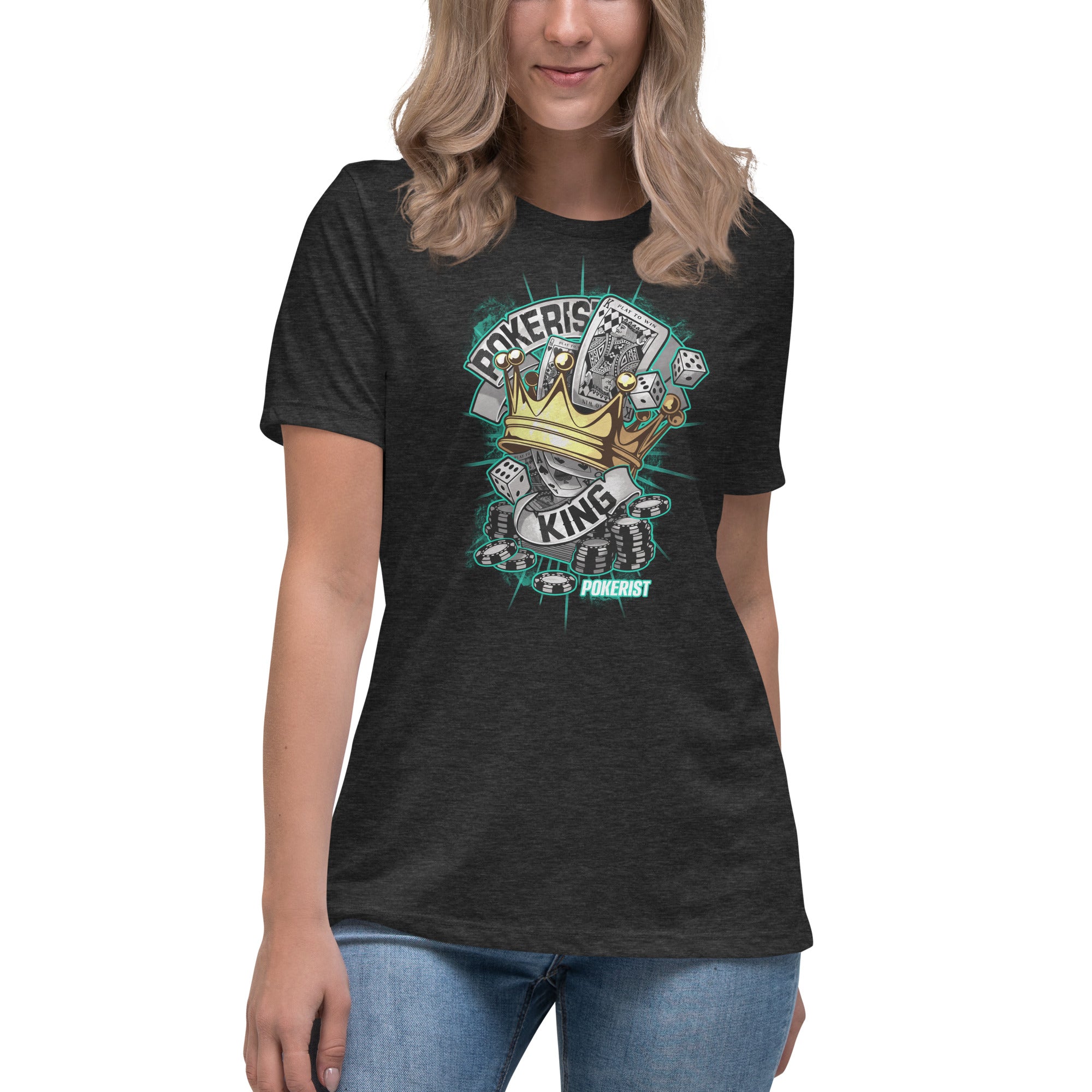 Pokerist King - Women's Relaxed T-Shirt
